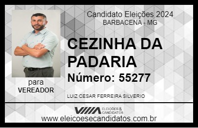 Candidato CEZINHA DA PADARIA 2024 - BARBACENA - Eleições