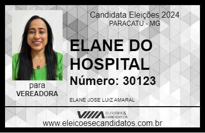 Candidato ELANE DO HOSPITAL 2024 - PARACATU - Eleições