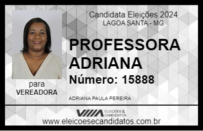 Candidato PROFESSORA ADRIANA 2024 - LAGOA SANTA - Eleições