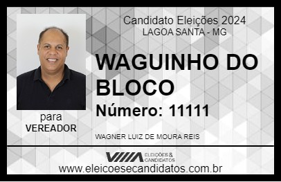 Candidato WAGUINHO DO BLOCO 2024 - LAGOA SANTA - Eleições