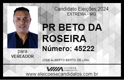 Candidato PR BETO DA ROSEIRA 2024 - EXTREMA - Eleições