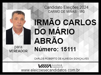 Candidato IRMÃO CARLOS DO MÁRIO ABRÃO 2024 - CARMO DE MINAS - Eleições