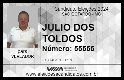 Candidato JULIO DOS TOLDOS 2024 - SÃO GOTARDO - Eleições