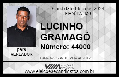 Candidato LUCINHO GRAMAGÔ 2024 - PIRAÚBA - Eleições