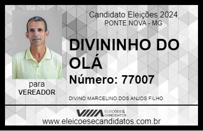 Candidato DIVININHO DO OLÁ 2024 - PONTE NOVA - Eleições