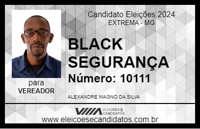 Candidato BLACK SEGURANÇA 2024 - EXTREMA - Eleições