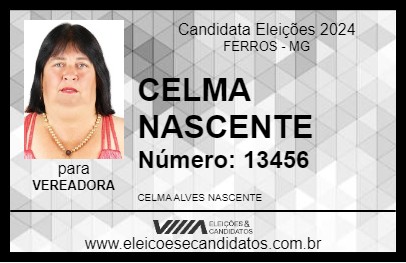 Candidato CELMA NASCENTE 2024 - FERROS - Eleições