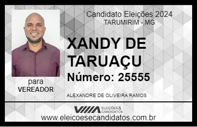 Candidato XANDY DE TARUAÇU 2024 - TARUMIRIM - Eleições