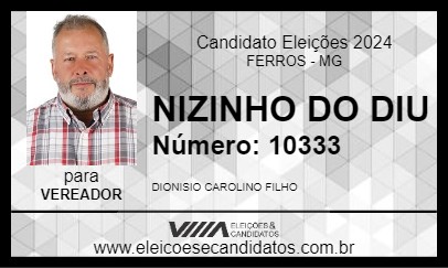 Candidato NIZINHO DO DIU 2024 - FERROS - Eleições