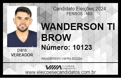 Candidato WANDERSON TI BROW 2024 - FERROS - Eleições