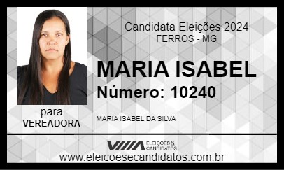 Candidato MARIA ISABEL 2024 - FERROS - Eleições