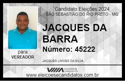 Candidato JACQUES DA BARRA 2024 - SÃO SEBASTIÃO DO RIO PRETO - Eleições