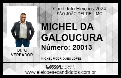 Candidato MICHEL DA GALOUCURA 2024 - SÃO JOÃO DEL REI - Eleições