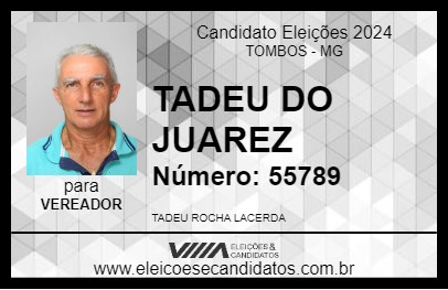 Candidato TADEU DO JUAREZ 2024 - TOMBOS - Eleições