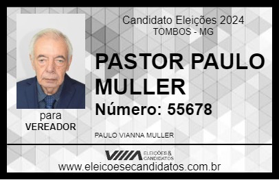 Candidato PASTOR PAULO MULLER 2024 - TOMBOS - Eleições