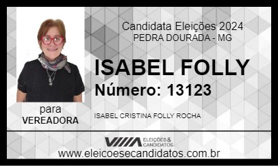 Candidato ISABEL FOLLY 2024 - PEDRA DOURADA - Eleições