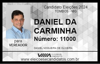 Candidato DANIEL DA CARMINHA 2024 - TOMBOS - Eleições