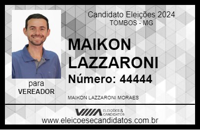 Candidato MAIKON LAZZARONI 2024 - TOMBOS - Eleições