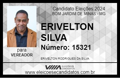 Candidato ERIVELTON SILVA 2024 - BOM JARDIM DE MINAS - Eleições