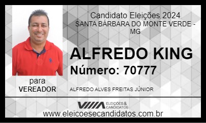 Candidato ALFREDO KING 2024 - SANTA BÁRBARA DO MONTE VERDE - Eleições