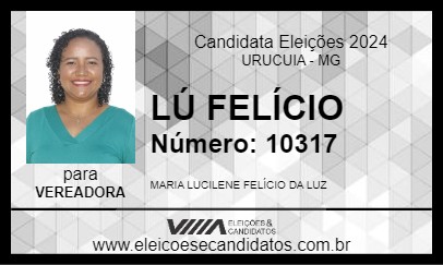 Candidato LÚ FELÍCIO 2024 - URUCUIA - Eleições