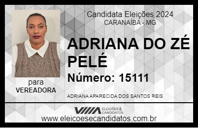 Candidato ADRIANA DO ZÉ PELÉ 2024 - CARANAÍBA - Eleições