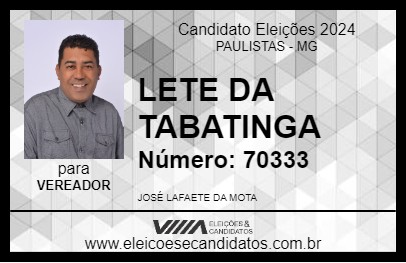 Candidato LETE DA TABATINGA 2024 - PAULISTAS - Eleições