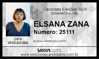 Candidato ELSANA ZANA 2024 - DIAMANTINA - Eleições