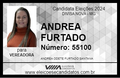 Candidato ANDREA FURTADO 2024 - DIVISA NOVA - Eleições