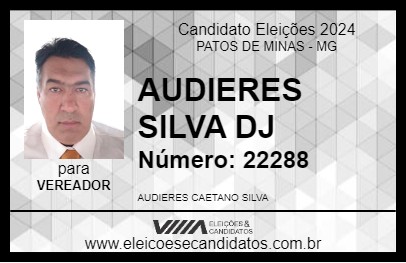 Candidato AUDIERES SILVA DJ 2024 - PATOS DE MINAS - Eleições