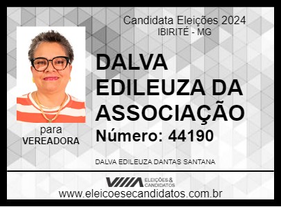 Candidato DALVA EDILEUZA DA ASSOCIAÇÃO 2024 - IBIRITÉ - Eleições