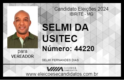 Candidato SELMI DA USITEC 2024 - IBIRITÉ - Eleições