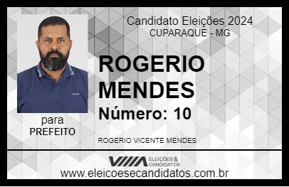 Candidato ROGERIO MENDES 2024 - CUPARAQUE - Eleições