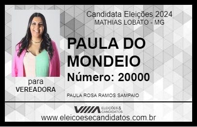 Candidato PAULA DO MONDEIO 2024 - MATHIAS LOBATO - Eleições