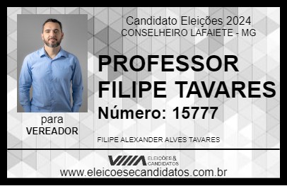 Candidato PROFESSOR FILIPE TAVARES 2024 - CONSELHEIRO LAFAIETE - Eleições