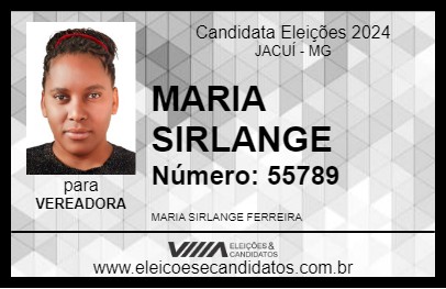 Candidato MARIA SIRLANGE 2024 - JACUÍ - Eleições