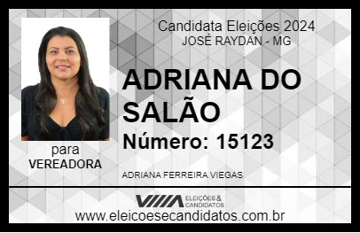 Candidato ADRIANA DO SALÃO 2024 - JOSÉ RAYDAN - Eleições