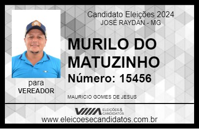 Candidato MURILO DO MATUZINHO 2024 - JOSÉ RAYDAN - Eleições