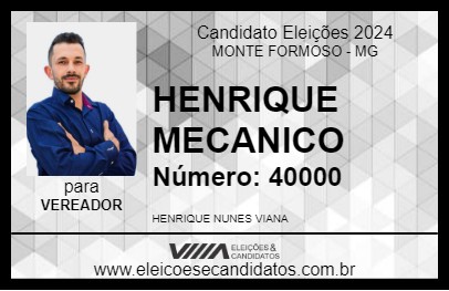 Candidato HENRIQUE MECANICO 2024 - MONTE FORMOSO - Eleições