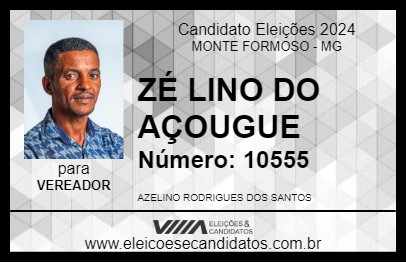 Candidato ZÉ LINO DO AÇOUGUE 2024 - MONTE FORMOSO - Eleições