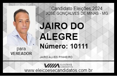 Candidato JAIRO DO ALEGRE 2024 - JOSÉ GONÇALVES DE MINAS - Eleições