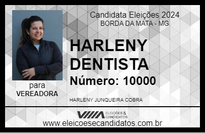 Candidato HARLENY DENTISTA 2024 - BORDA DA MATA - Eleições