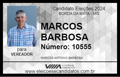 Candidato MARCOS BARBOSA 2024 - BORDA DA MATA - Eleições