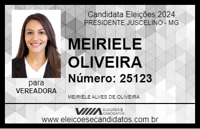 Candidato MEIRIELE OLIVEIRA 2024 - PRESIDENTE JUSCELINO - Eleições