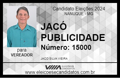 Candidato JACÓ PUBLICIDADE 2024 - NANUQUE - Eleições