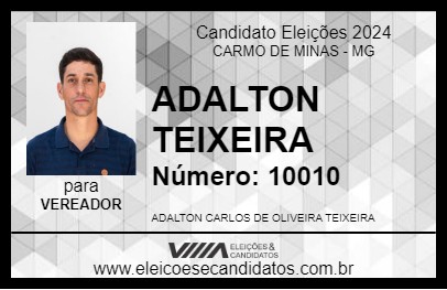 Candidato ADALTON TEIXEIRA 2024 - CARMO DE MINAS - Eleições