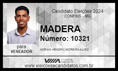 Candidato MADERA 2024 - CONFINS - Eleições