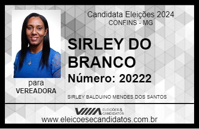 Candidato SIRLEY DO BRANCO 2024 - CONFINS - Eleições