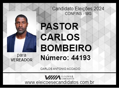 Candidato PASTOR CARLOS BOMBEIRO 2024 - CONFINS - Eleições