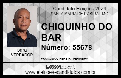 Candidato CHIQUINHO DO BAR 2024 - SANTA MARIA DE ITABIRA - Eleições